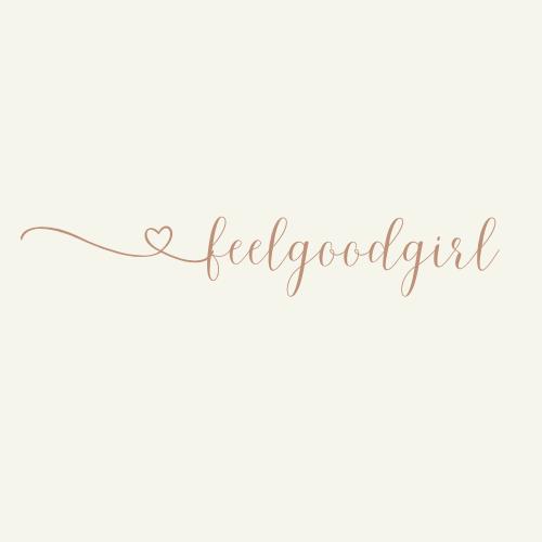 Feel Good Girl